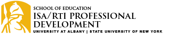 ISA/RtI Professional Development, University at Albany, State University of New York